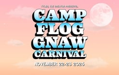 Camp Flog Gnaw is Postponed: How You Can Get a Refund